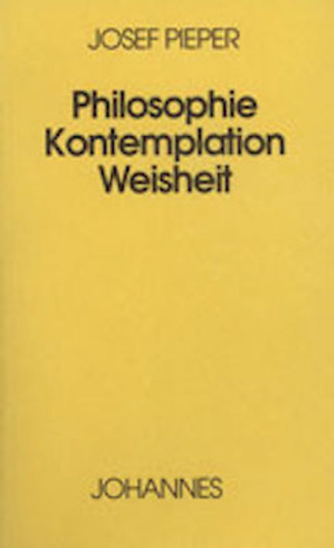 Philosophie - Kontemplation - Weisheit