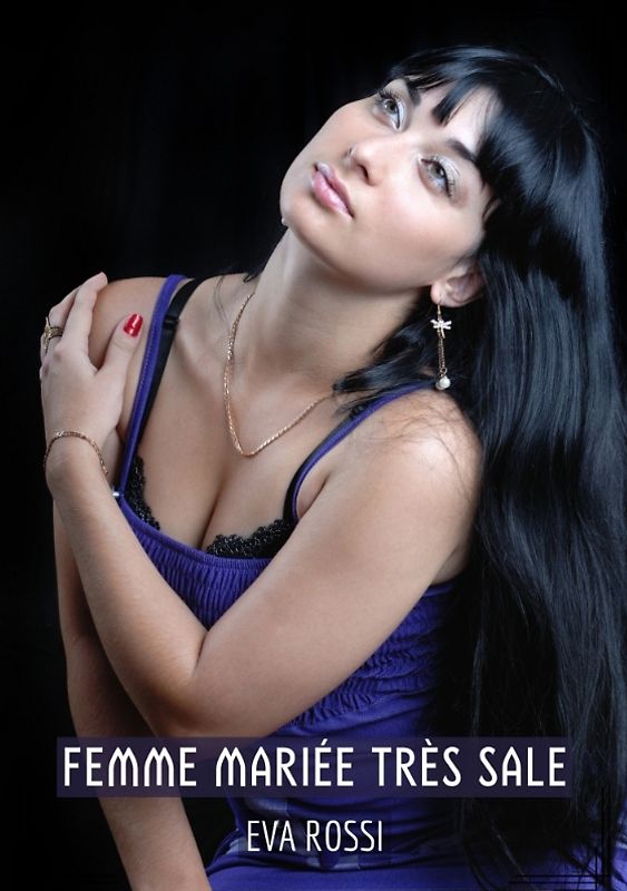 Femme mariée très sale