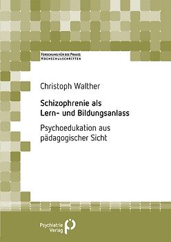 Schizophrenie als Lern- und Bildungsanlass
