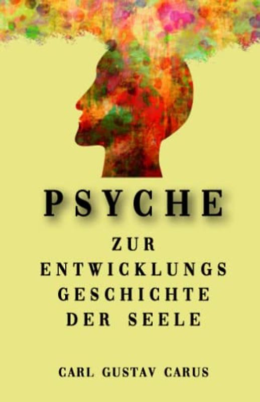 Psyche: Zur Entwicklungsgeschichte der Seele