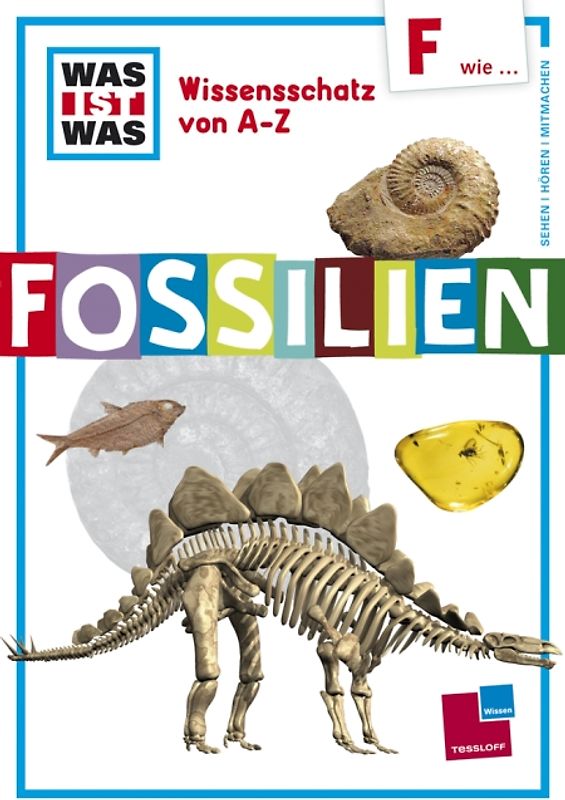 Was ist was Wissensschatz von A-Z: F wie ... Fossilien