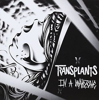 Transplants - In a Warzone