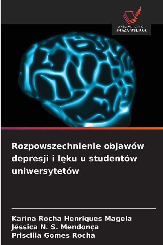 Rozpowszechnienie objawów depresji i l¿ku u studentów uniwersytetów