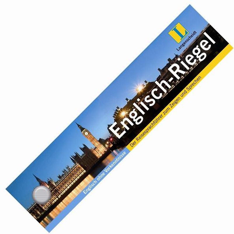 Langenscheidt Englisch-Riegel - Sprach-Riegel. Englisch ohne Vorkenntnisse. Der Reisesprachführer zum Zeigen und Sprechen