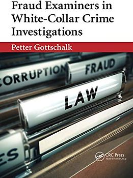 Fraud Examiners in White-Collar Crime Investigations