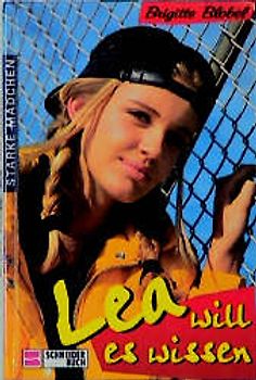 Starke Mädchen / Lea will es wissen