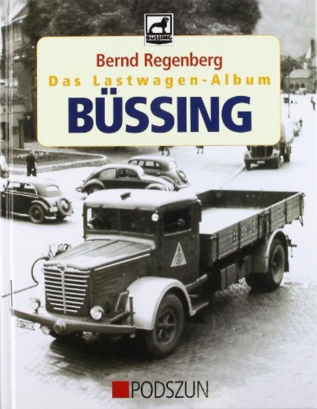 Das Lastwagenalbum: Büssing