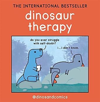Dinosaur Therapy: THE INTERNATIONAL BESTSELLER