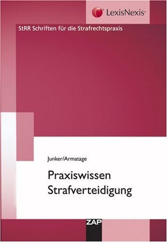 Praxiswissen Strafverteidigung