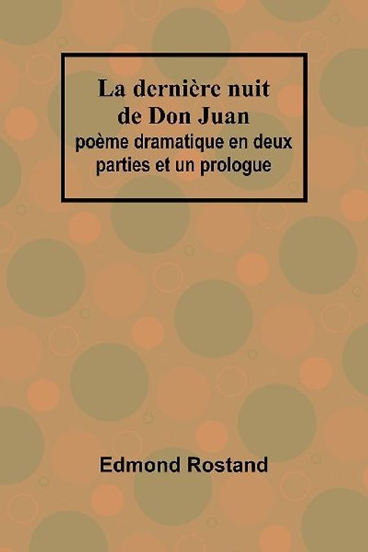La dernière nuit de Don Juan