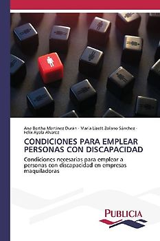 CONDICIONES PARA EMPLEAR PERSONAS CON DISCAPACIDAD