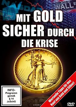 Mit Gold sicher durch die Krise DVD
