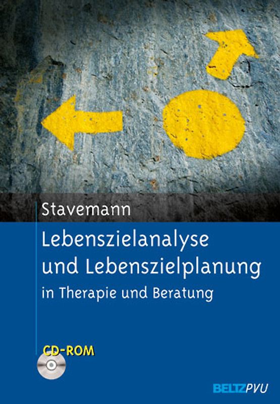 Lebenszielanalyse und Lebenszielplanung. in Therapie und Beratung. Mit CD-Rom