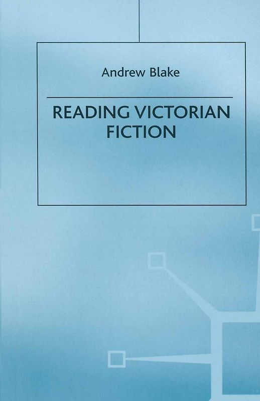 Reading Victorian Fiction