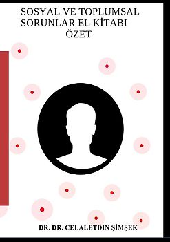 Sosyal ve Toplumsal Sorunlar El Kitabı Özet