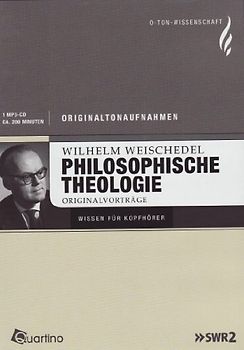 Wilhelm Weischedel Philosophische Theologie. O-Ton Wissenschaft