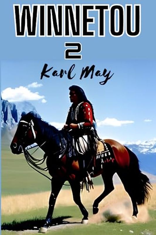 Winnetou 2 (German Edition) (Annotated)