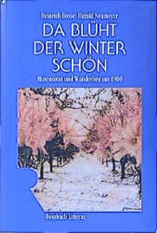 Da blüht der Winter schön