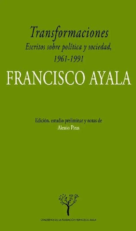 Transformaciones : escritos sobre política y sociedad en España, 1961-1991