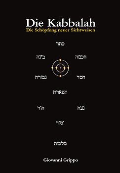 Die Kabbalah - Die Schöpfung neuer Sichtweisen