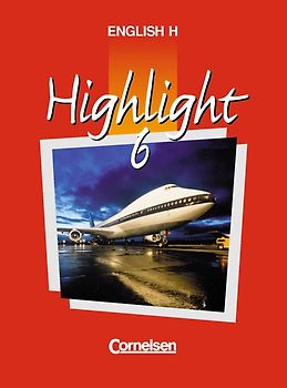 English H/Highlight. Ausgabe A / Band 6: 10. Schuljahr - Schülerbuch