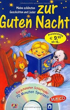 Mein schönsten Geschichten und Lieder zur Guten Nacht