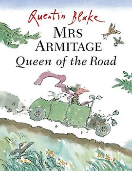 Mrs. Armitage Queen of the Road - Quentin Blake