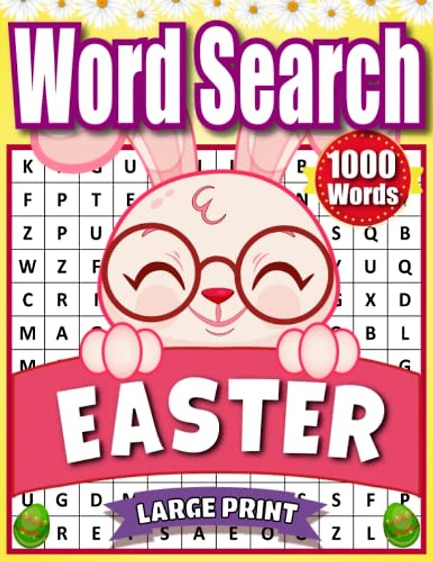 Easter Basket Stuffers: Easter Word Search Large Print For Adults, Teens and Kids: The Perfect Easter Activity Book: Engage Your Mind with Our Easter Word Search Puzzle!(3 Levels)