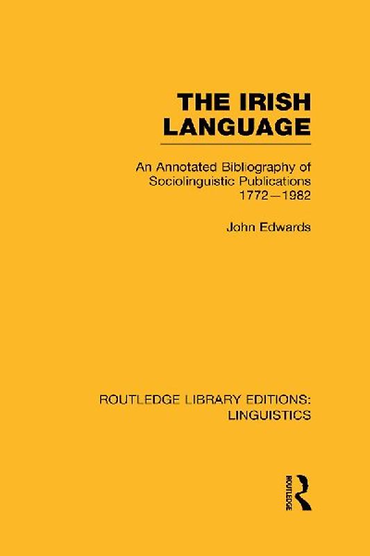 The Irish Language (RLE Linguistics E