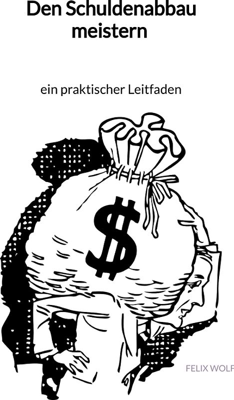 Den Schuldenabbau meistern - ein praktischer Leitfaden