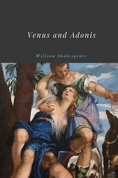 Venus and Adonis by William Shakespeare