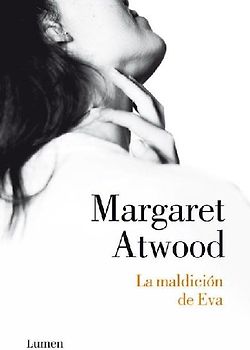 La Maldición de Eva / Writing with Intent: Essays, Reviews, Personal Prose: 1983-2005