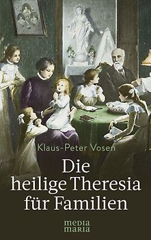 Die heilige Theresia für Familien