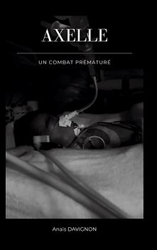 Axelle - Un combat prématuré