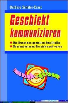 Geschickt kommunizieren