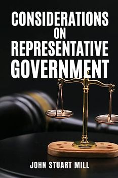 Considerations on Representative Government