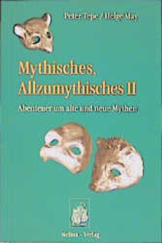 Mythisches, Allzumythisches