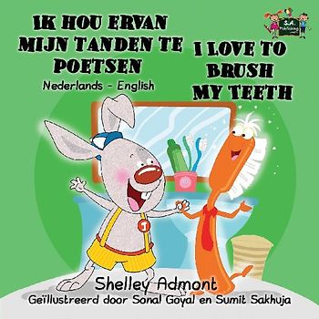 Ik hou ervan mijn tanden te poetsen I Love to Brush My Teeth