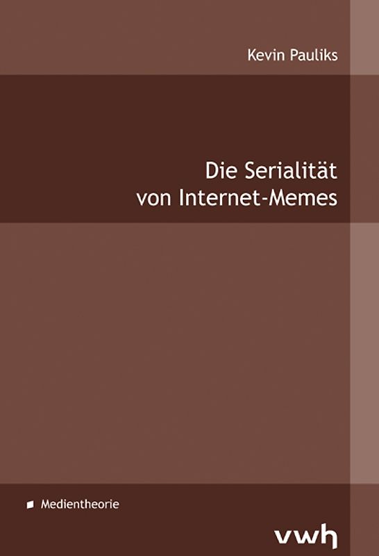 Die Serialität von Internet-Memes