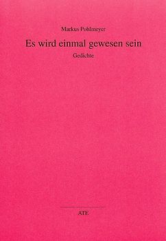 Es wird einmal gewesen sein