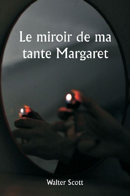 Le miroir de ma tante Margaret