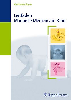 Leitfaden Manuelle Medizin am Kind