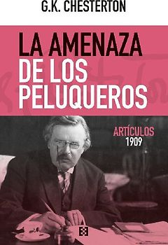 AMENAZA DE LOS PELUQUEROS, LA (ARTICULOS 1909)