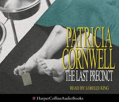 The Last Precinct: Complete & Unabridged - Cornwell, Patricia