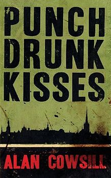 Punch Drunk Kisses