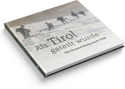 Als Tirol geteilt wurde