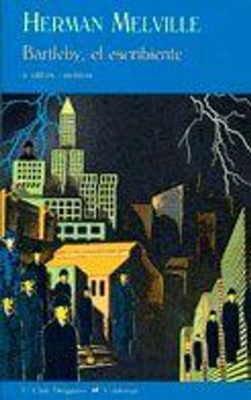 Bartleby, el escribiente y otros cuentos