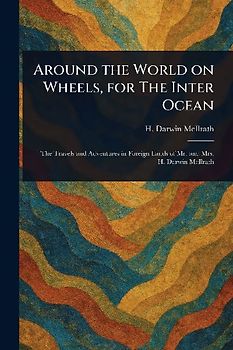 Around the World on Wheels, for The Inter Ocean