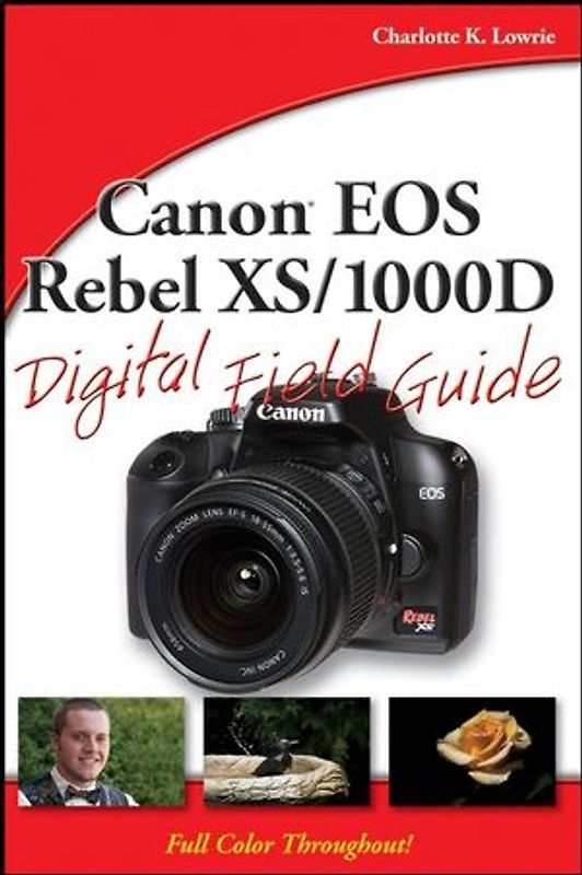 Canon EOS Rebel XS/1000D Digital Field Guide