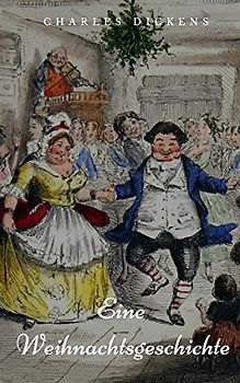 Eine Weihnachtsgeschichte: Illustriert